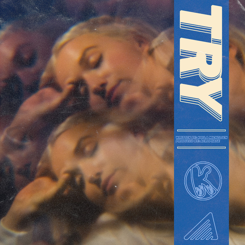 Kayla Mickelsen - TRY (2018) Flexi Vinyl Single