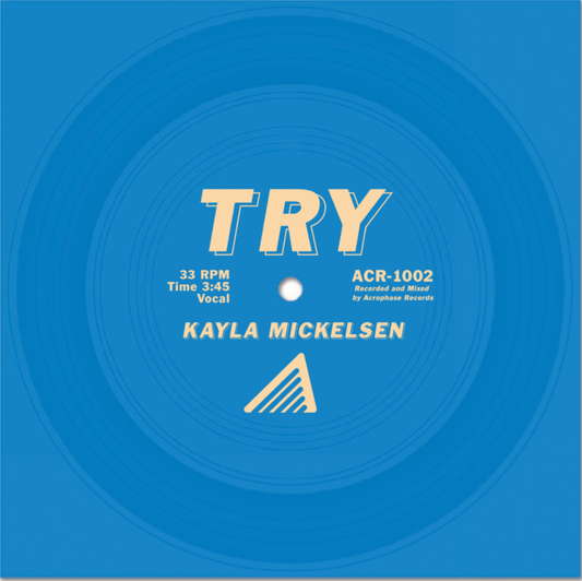 Kayla Mickelsen - TRY (2018) Flexi Vinyl Single